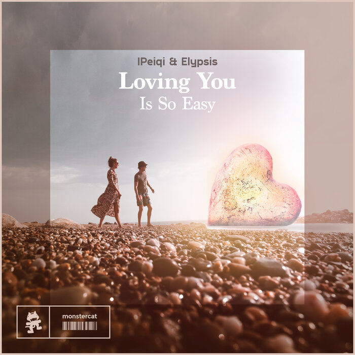 Elypsis, IPeiqi - Loving You Is So Easy [MCEP238]